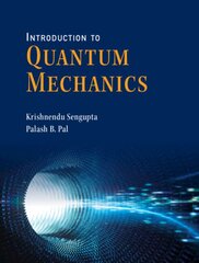 Introduction to Quantum Mechanics kaina ir informacija | Ekonomikos knygos | pigu.lt