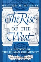 Rise of the West: A History of the Human Community kaina ir informacija | Istorinės knygos | pigu.lt