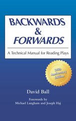 Backwards and Forwards: A Technical Manual for Reading Plays kaina ir informacija | Istorinės knygos | pigu.lt