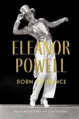 Eleanor Powell: Born to Dance kaina ir informacija | Biografijos, autobiografijos, memuarai | pigu.lt