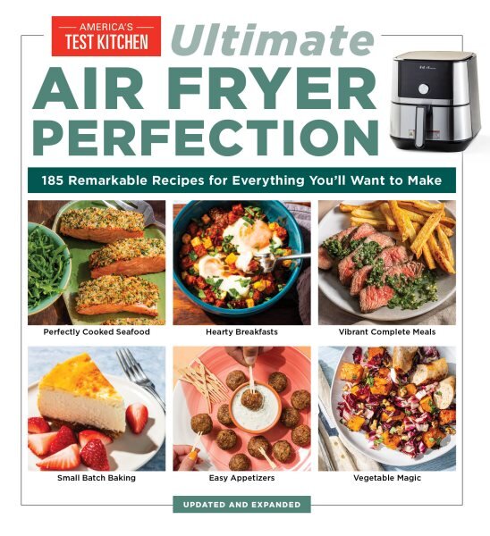 Ultimate Air Fryer Perfection: 185 Remarkable Recipes That Make the Most of Your Air Fryer цена и информация | Receptų knygos | pigu.lt