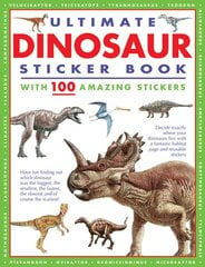 Ultimate Dinosaur Sticker Book: with 100 amazing stickers kaina ir informacija | Knygos mažiesiems | pigu.lt
