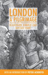 London: A Pilgrimage цена и информация | Исторические книги | pigu.lt