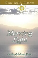 Morning Light on the Spiritual Path: On the Spiritual Path цена и информация | Самоучители | pigu.lt