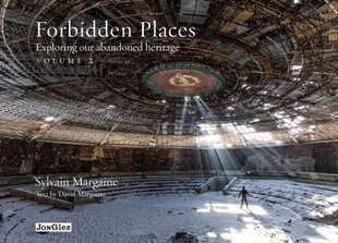 Forbidden Places Vol 2: Exploring Our Abandoned Heritage цена и информация | Путеводители, путешествия | pigu.lt