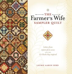 Farmer's Wife Sampler Quilt: 55 Letters and the 111 Blocks They Inspired цена и информация | Книги о питании и здоровом образе жизни | pigu.lt