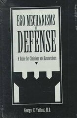 Ego Mechanisms of Defense: A Guide for Clinicians and Researchers цена и информация | Книги по социальным наукам | pigu.lt