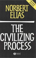 Civilizing Process: Sociogenetic and Psychogenetic Investigations 2nd edition kaina ir informacija | Socialinių mokslų knygos | pigu.lt