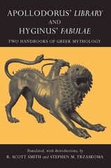 Apollodorus' Library and Hyginus' Fabulae: Two Handbooks of Greek Mythology kaina ir informacija | Dvasinės knygos | pigu.lt