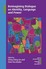 Reimagining Dialogue on Identity, Language and Power цена и информация | Книги по социальным наукам | pigu.lt