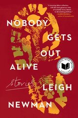 Nobody Gets Out Alive: Stories kaina ir informacija | Fantastinės, mistinės knygos | pigu.lt