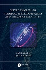Solved Problems in Classical Electrodynamics and Theory of Relativity kaina ir informacija | Ekonomikos knygos | pigu.lt