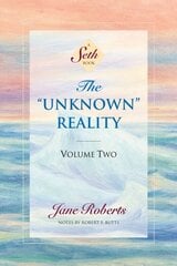 Unknown Reality, Volume Two: A Seth Book kaina ir informacija | Dvasinės knygos | pigu.lt