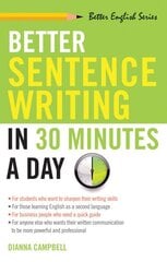 Better Sentence Writing in 30 Minutes a Day цена и информация | Пособия по изучению иностранных языков | pigu.lt