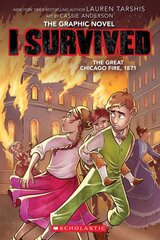 I Survived the Great Chicago Fire, 1871 (the Graphic Novel) kaina ir informacija | Knygos paaugliams ir jaunimui | pigu.lt