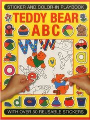 Sticker and Colour-in Playbook: Teddy Bear ABC: With Over 50 Reusuable Stickers kaina ir informacija | Knygos mažiesiems | pigu.lt