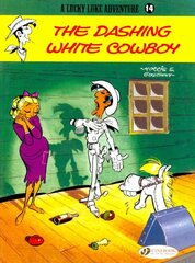 Lucky Luke 14 - The Dashing White Cowboy цена и информация | Книги для подростков и молодежи | pigu.lt