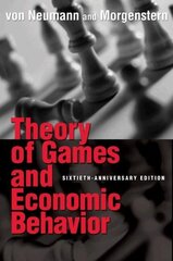 Theory of Games and Economic Behavior: 60th Anniversary Commemorative Edition kaina ir informacija | Ekonomikos knygos | pigu.lt