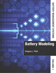 Battery Management Systems, Volume I: Battery Modeling Unabridged edition kaina ir informacija | Socialinių mokslų knygos | pigu.lt