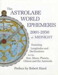 Astrolabe World Ephemeris: 2001-2050 at Midnight цена и информация | Самоучители | pigu.lt
