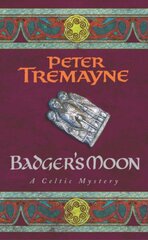 Badger's Moon (Sister Fidelma Mysteries Book 13): A sharp and haunting Celtic mystery цена и информация | Фантастика, фэнтези | pigu.lt