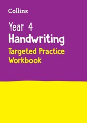 Year 4 Handwriting Targeted Practice Workbook: Ideal for Use at Home цена и информация | Книги для подростков и молодежи | pigu.lt