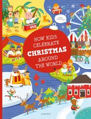 How Kids Celebrate Christmas Around the World kaina ir informacija | Knygos paaugliams ir jaunimui | pigu.lt
