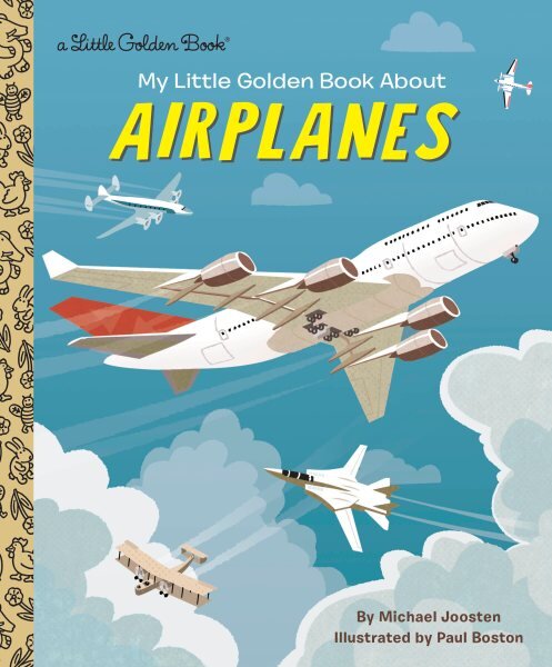 My Little Golden Book About Airplanes kaina ir informacija | Knygos mažiesiems | pigu.lt