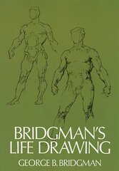 Bridgman'S Life Drawing New edition цена и информация | Книги об искусстве | pigu.lt