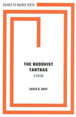 Buddhist Tantras: A Guide цена и информация | Духовная литература | pigu.lt