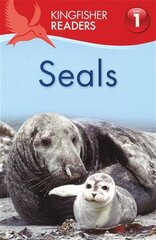Kingfisher Readers: Seals (Level 1 Beginning to Read) цена и информация | Книги для подростков и молодежи | pigu.lt