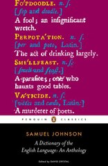Dictionary of the English Language: an Anthology kaina ir informacija | Užsienio kalbos mokomoji medžiaga | pigu.lt