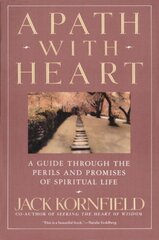 Path with Heart: A Guide Through the Perils and Promises of Spiritual Life цена и информация | Исторические книги | pigu.lt