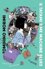 Tatami Time Machine Blues: A Novel цена и информация | Фантастика, фэнтези | pigu.lt