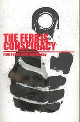 Ferris Conspiracy kaina ir informacija | Biografijos, autobiografijos, memuarai | pigu.lt