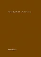 Atmosphères: Environnements architecturaux - Ce qui m'entoure 2nd Printing. kaina ir informacija | Knygos apie architektūrą | pigu.lt