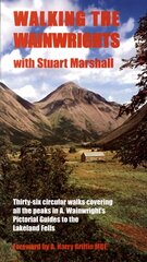 Walking the Wainwrights: With Stuart Marshall kaina ir informacija | Kelionių vadovai, aprašymai | pigu.lt