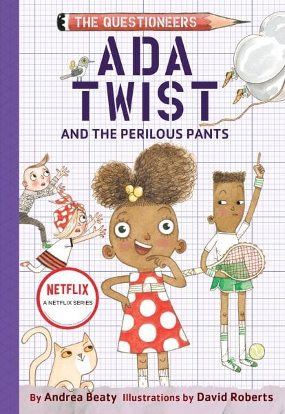 Ada Twist and the Perilous Pants: The Questioneers Book #2 kaina ir informacija | Knygos paaugliams ir jaunimui | pigu.lt