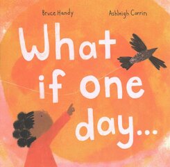 What If One Day... цена и информация | Книги для самых маленьких | pigu.lt