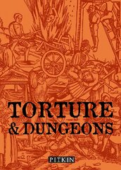 Torture & Dungeons kaina ir informacija | Istorinės knygos | pigu.lt