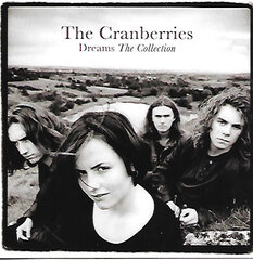 CD The Cranberries Dreams. The Collection цена и информация | Виниловые пластинки, CD, DVD | pigu.lt