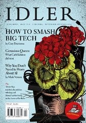 Idler: 92, August/September 2023: How to Smash Big Tech цена и информация | Книги об искусстве | pigu.lt