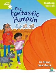 Rigby Star Guided Reading Green Level: The Fantastic Pumpkin Teaching Version kaina ir informacija | Knygos vaikams | pigu.lt