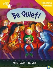 Rigby Star Guided Reading Yellow Level: Be Quiet Teaching Version цена и информация | Книги для детей | pigu.lt