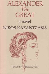 Alexander the Great: A Novel kaina ir informacija | Fantastinės, mistinės knygos | pigu.lt