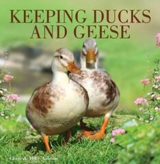 Keeping Ducks and Geese цена и информация | Книги о питании и здоровом образе жизни | pigu.lt