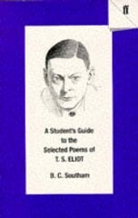 Student's Guide to the Selected Poems of T. S. Eliot Main kaina ir informacija | Istorinės knygos | pigu.lt