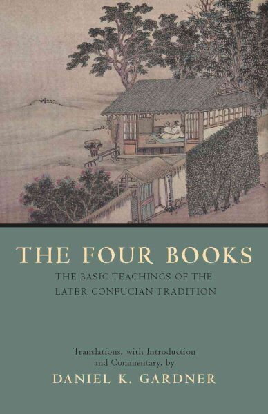 Four Books: The Basic Teachings of the Later Confucian Tradition kaina ir informacija | Istorinės knygos | pigu.lt