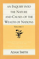 Inquiry into the Nature & Causes of the Wealth of Nations, Volume 1 kaina ir informacija | Ekonomikos knygos | pigu.lt