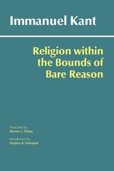 Religion within the Bounds of Bare Reason kaina ir informacija | Dvasinės knygos | pigu.lt